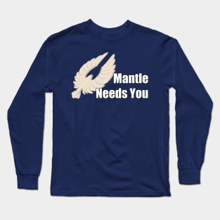 Mantle Needs You - Happy Huntress Long Sleeve T-Shirt